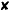 X